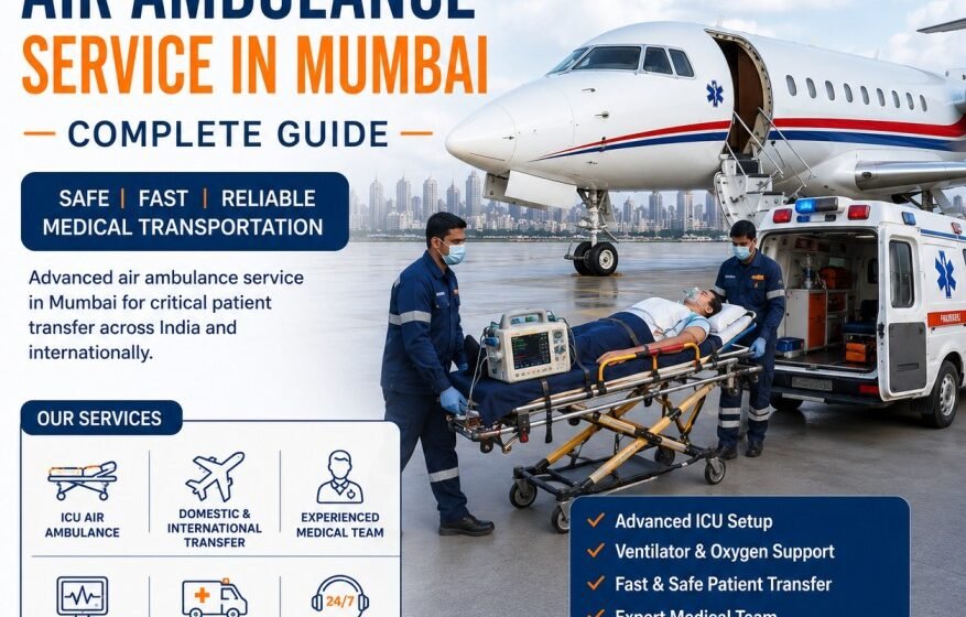 Air ambulance service in Mumbai with ICU patient transfer and emergency medical transportation support