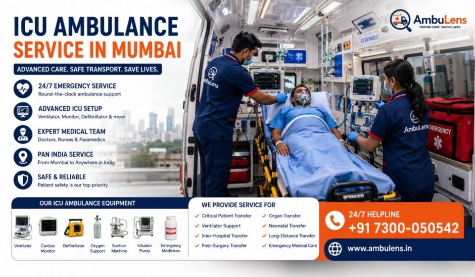 ICU Ambulance Service in Mumbai with advanced life support equipment, trained medical team, ventilator support, and critical patient transportation.