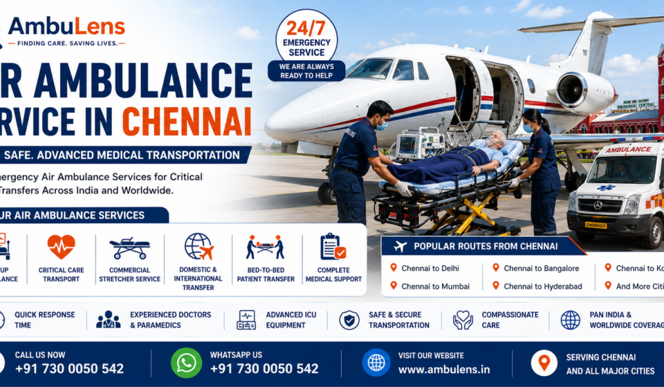 Air Ambulance Service in Chennai with ICU-equipped medical aircraft, experienced doctors, and 24/7 emergency patient transfer services by AmbuLens.