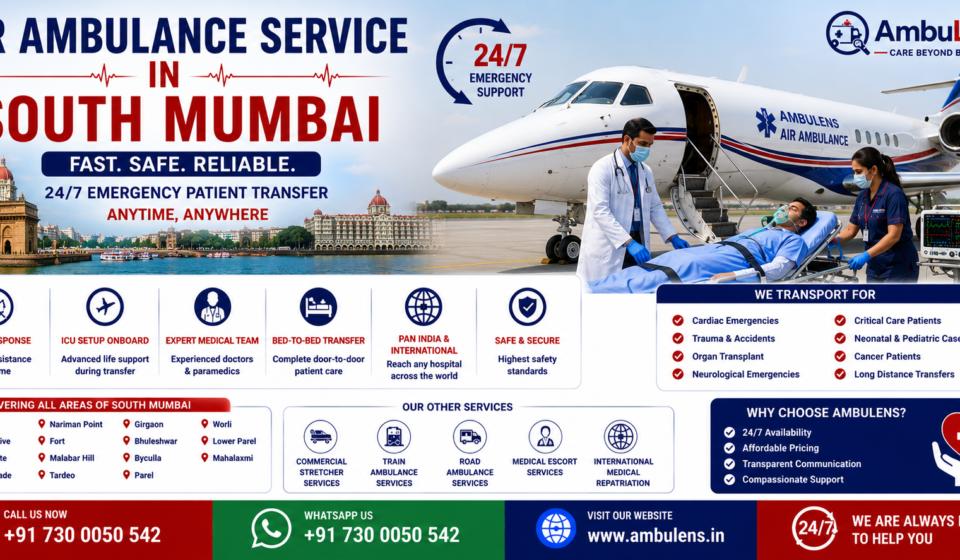 Air Ambulance Service in South Mumbai with ICU-equipped aircraft, emergency patient transfer, ventilator support, and experienced medical teams by AmbuLens.