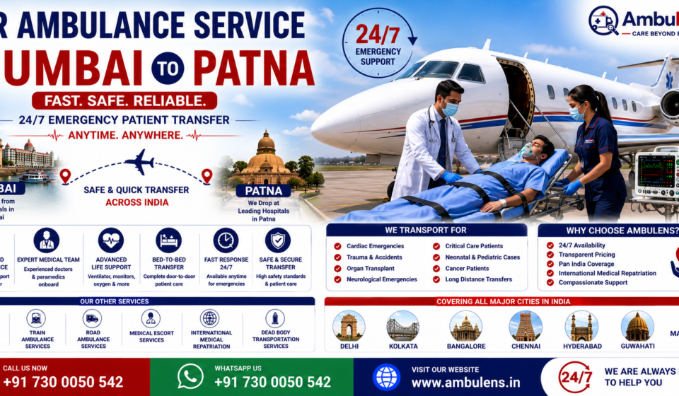 Air Ambulance Service Mumbai to Patna with ICU-equipped aircraft, ventilator support, emergency patient transfer, and experienced medical teams by AmbuLens.