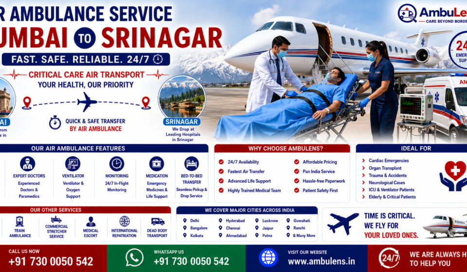 Air Ambulance Service Mumbai to Srinagar with ICU-equipped aircraft, ventilator support, emergency patient transfer, and expert medical team by AmbuLens.