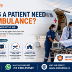 When does a patient need an air ambulance for critical medical transportation in India