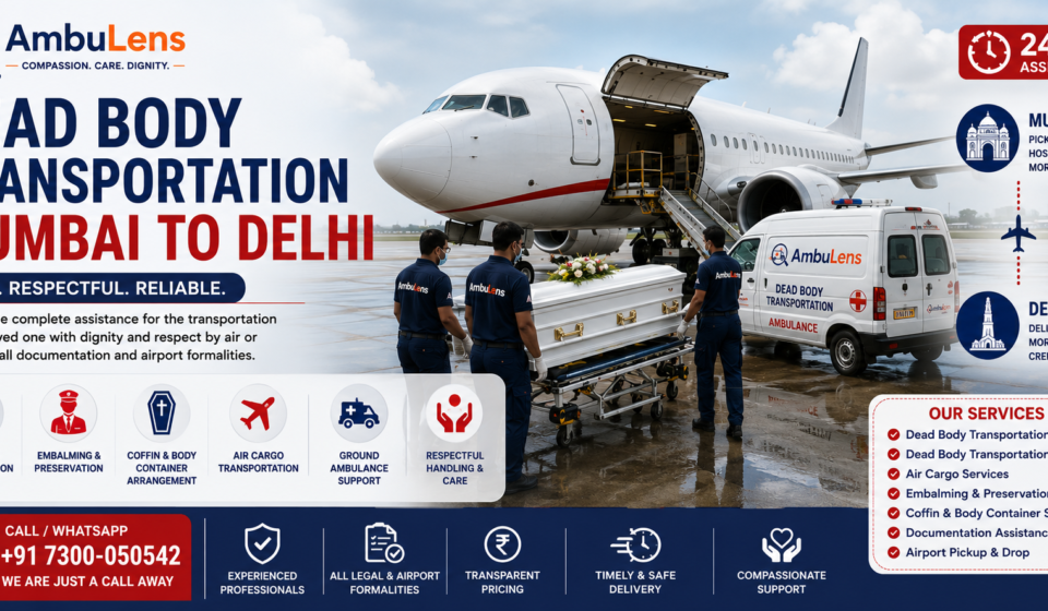 Dead body transportation from Mumbai to Delhi by air and road