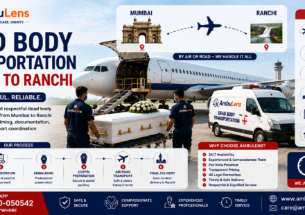 Dead body transportation from Mumbai to Ranchi by air and road