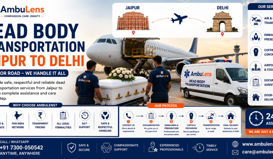 Dead body transportation from Jaipur to Delhi by air and road