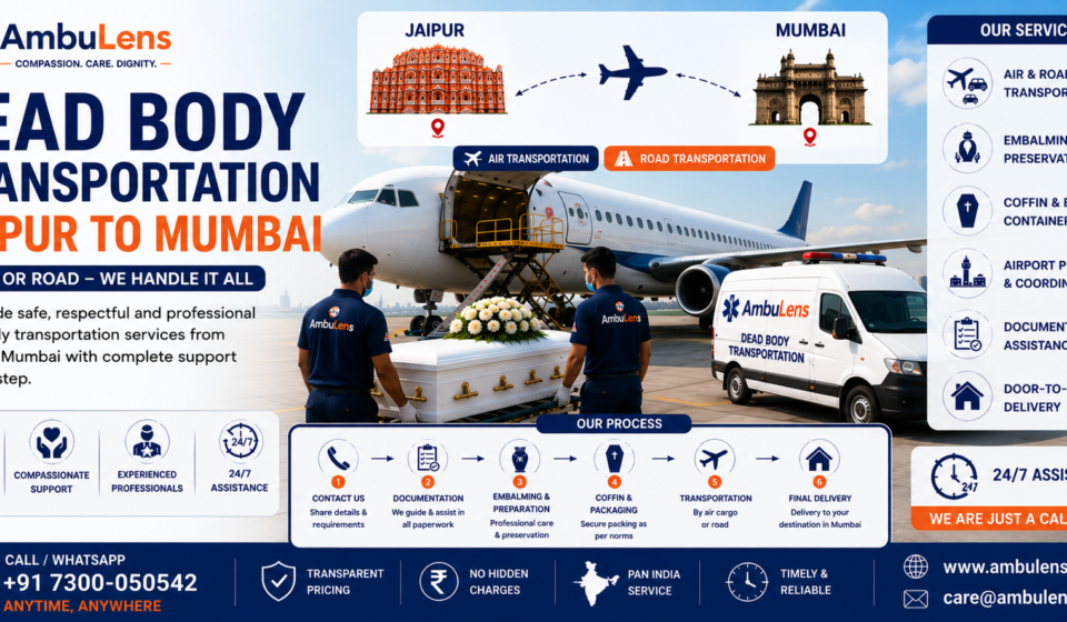 Dead body transportation from Jaipur to Patna by air or road