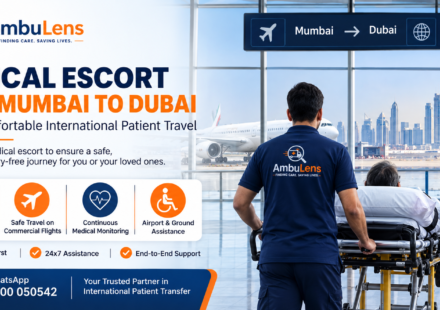 Medical escort from Mumbai to Dubai for safe international patient transfer