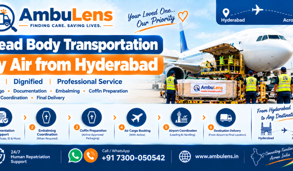 Dead body transportation by air from Hyderabad with air cargo support