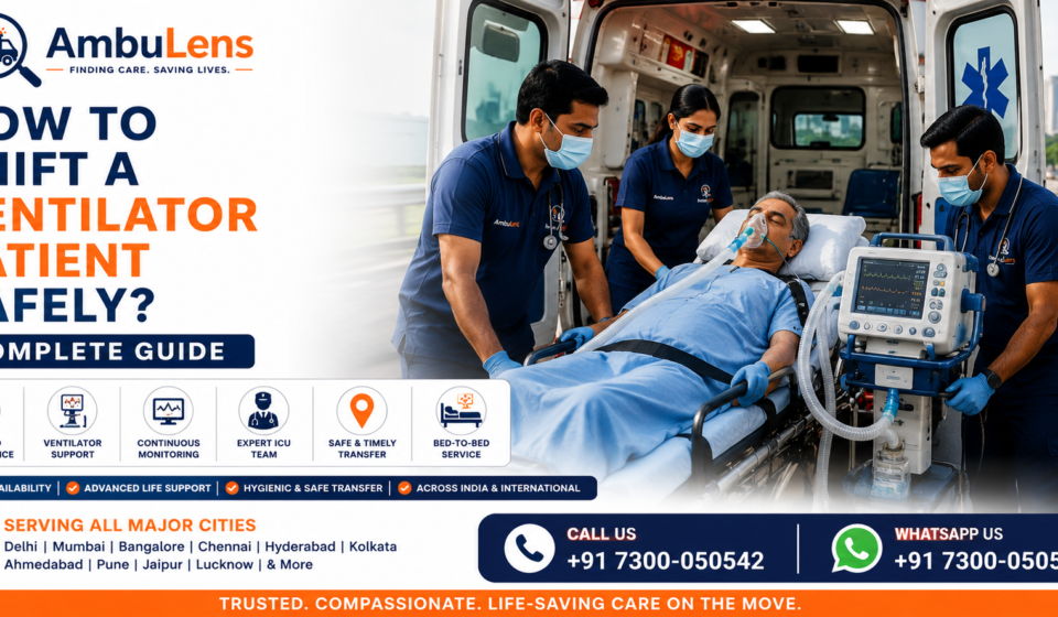 Ventilator patient being safely transferred in an ICU ambulance in India