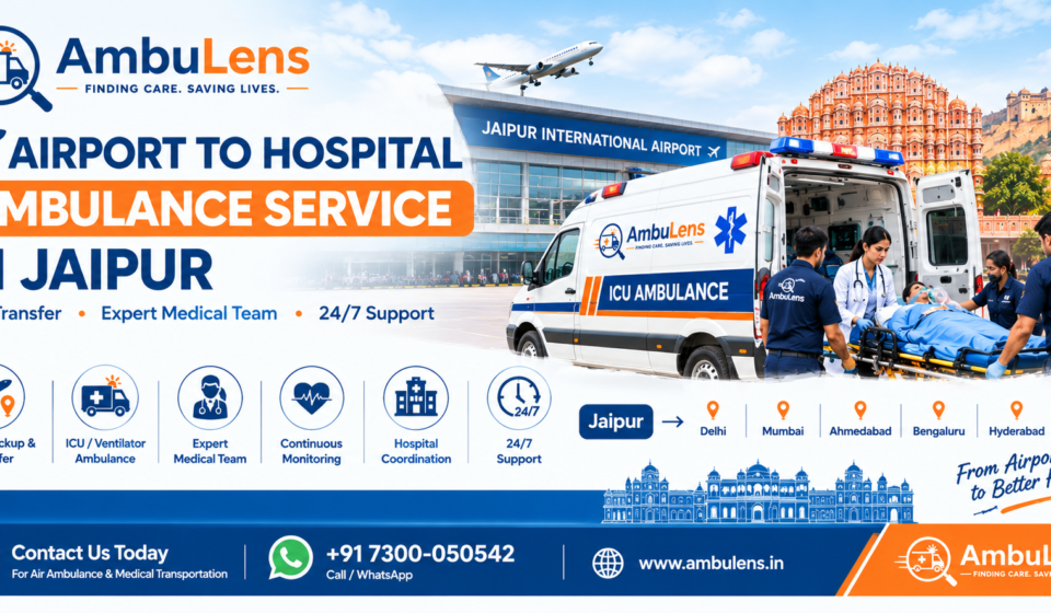 Airport to hospital ambulance service in Jaipur for safe patient transfer