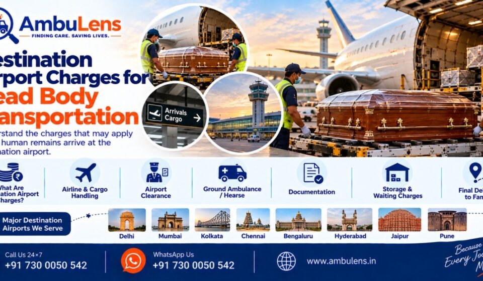 Destination airport charges for dead body transportation in India