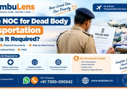 Police NOC requirements for dead body transportation in India