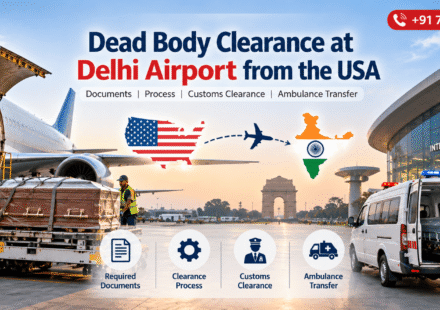 Dead body clearance at Delhi Airport from the USA, including documentation, customs clearance and mortuary ambulance transfer.