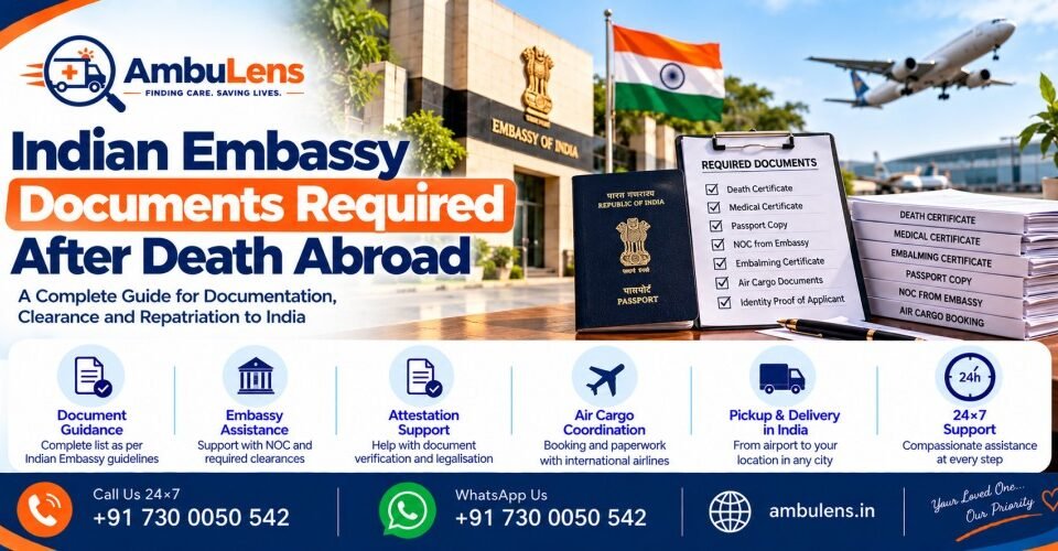 Indian Embassy documents required for dead body repatriation to India after death abroad